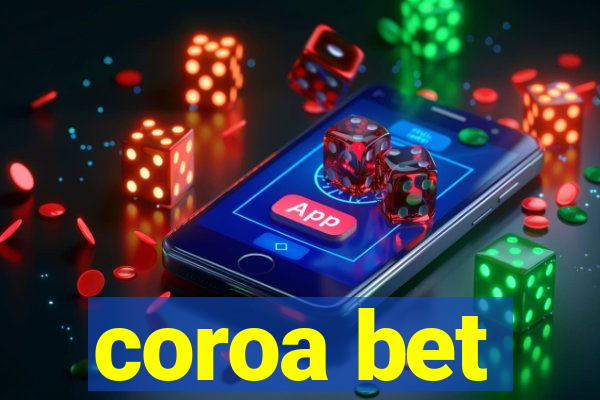 coroa bet